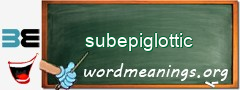 WordMeaning blackboard for subepiglottic